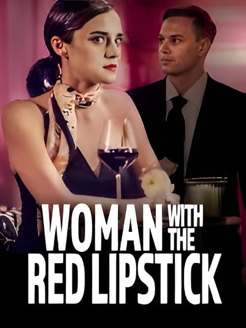 โปสเตอร์หนัง ดูหนังออนไลน์ ดูหนังใหม่ดูฟรี หนังแนวระทึกขวัญ ...Woman with the Red Lipstick (2024)