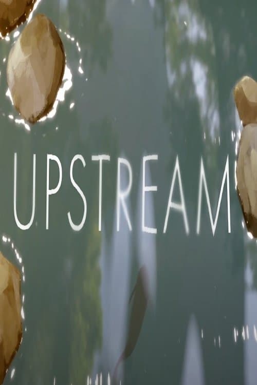 โปสเตอร์หนัง Upstream (2024) ต้นน้ำ