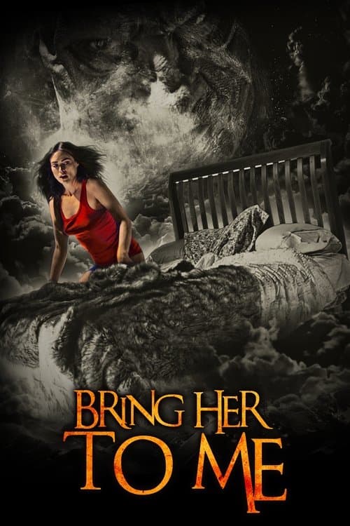 โปสเตอร์หนัง ภาพยนตร์ออนไลน์เรื่องใหม่ ดูฟรี-Bring Her to Me (2023)